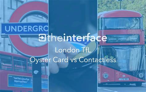 using oyster card vs contactless|tfl contactless payment.